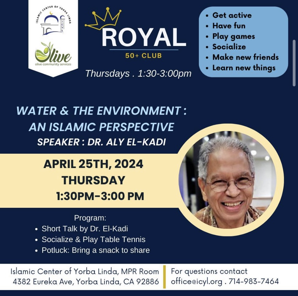 Flyer for the Royals group who is hosting a potluck on April 25, 2024at 1:30pm. The talk is about water and the environment from an Islamic Perspective.
